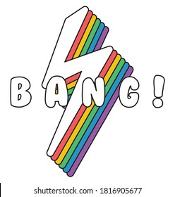 Rainbow Lightning with Bang Slogan Artwork For Apparel and Other Uses