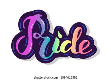 Rainbow Pride text is on background. Hand drawn lettering Pride as logo, badge, icon, patch. Template for lgbt community, party invitation, carnival, festival, parade, greeting card, web