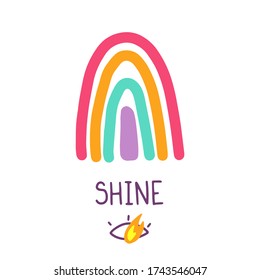 Regenbogen, Zitat Shine, brennendes Auge isoliert auf weißem Hintergrund. Flache Zeichenkartoon Vektorgrafik, handgezeichneter Stil.