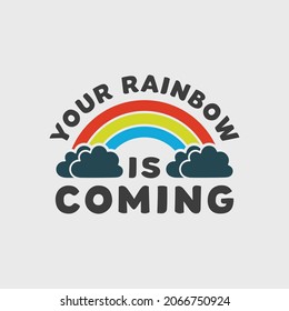 rainbow quote t-shirt design, vintage rainbow t-shirt design, typography rainbow t-shirt design
