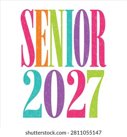Rainbow Senior 2027 Graduation Typography with Colorful Vintage Style