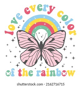 rainbow slogan print with cute buttterfly illustration. Vector graphic design for t-shirt