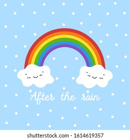 Rainbow and smile cloud with "After the rain" wording cartoon doodle colorful  vector illustration on bluue sky polka dot background.