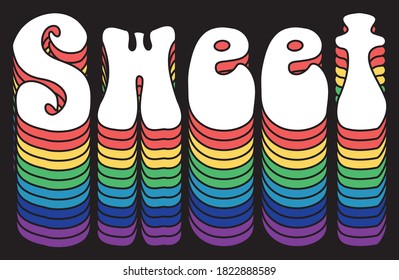 Rainbow Style Sweet Slogan Artwork for Apparel and Other Uses