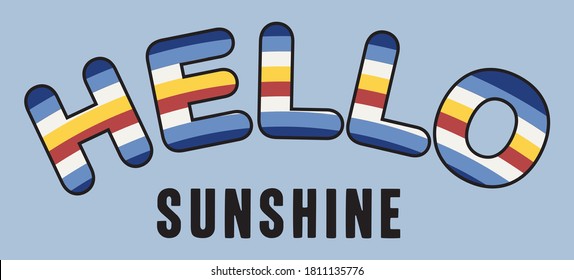 Rainbow Sunshine Slogan Artwork for Apparel and Other Uses