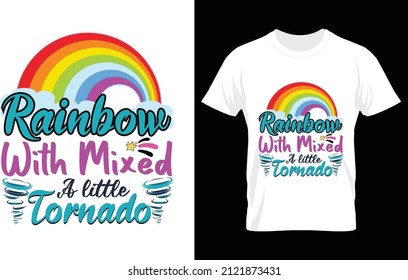 Rainbow t shirt design, typography slogan for t shirt printing, Vector design template