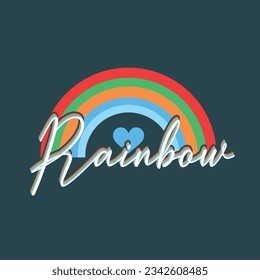 Rainbow typography slogan for t shirt printing, tee graphic design.  