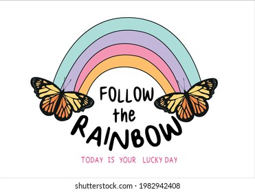 rainbow vector design with butterfly and slogan 