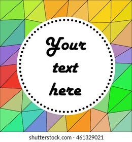 Rainbow vector gradient - polygonal abstract background with contour for insert your text.
