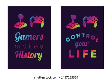 Rainbow Vector Illustration Set or Collection of Gaming Controller with Text / Typography "Gamers Makes History and Control Your Life". Graphic Design for Poster, Cards, Shirt, and Background.