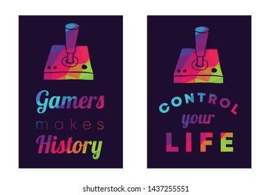 Rainbow Vector Illustration Set or Collection of Gaming Controller with Text / Typography "Gamers Makes History and Control Your Life". Graphic Design for Poster, Cards, Shirt, and Background.