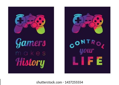 Rainbow Vector Illustration Set or Collection of Gaming Controller with Text / Typography "Gamers Makes History and Control Your Life". Graphic Design for Poster, Cards, Shirt, and Background.