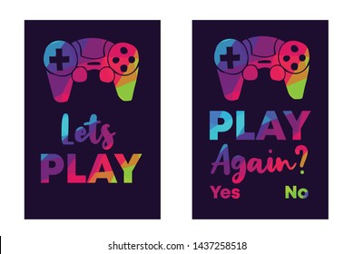 Rainbow Vector Illustration Set or Collection of Gaming Controller with Text / Typography "Let's Play and Play Again? Yes No". Graphic Design for Poster, Cards, Shirt, and Background.