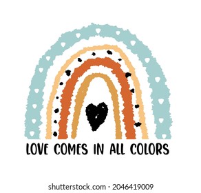 Rainbow vector illustration for t-shirt design with slogan. Vector illustration design for fashion fabrics, textile graphics, prints.