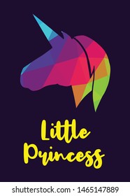Rainbow Vector Illustration of Unicorn Icon with Text / Typography "Little Princess". Graphic Design for Poster, Cards, Shirt, Wallpaper and Background.