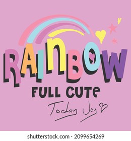Rainbow vector and slogan . trend slogan 