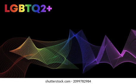 Rainbow waves over a black background LGBTQ2+ is an abbreviation that stands for: lesbian, gay, bisexual, transgender, queer (or sometimes questioning), and two-spirited