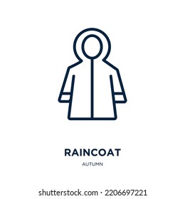 raincoat icon from autumn collection. Thin linear raincoat, weather, season outline icon isolated on white background. Line vector raincoat sign, symbol for web and mobile