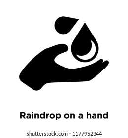 Raindrop on a hand icon vector isolated on white background, logo concept of Raindrop on a hand sign on transparent background, filled black symbol