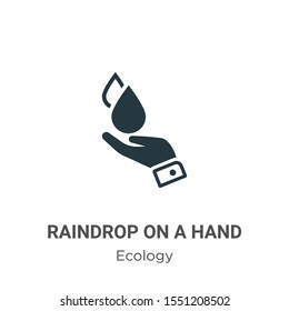 Raindrop on a hand vector icon on white background. Flat vector raindrop on a hand icon symbol sign from modern ecology collection for mobile concept and web apps design.