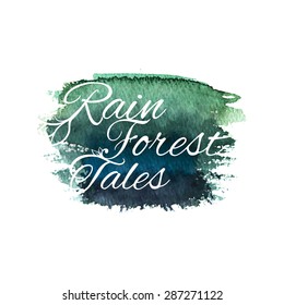 Rainforest design template. Jungle design. Typography design on vivid green watercolor background. Watercolor and photo collage.
