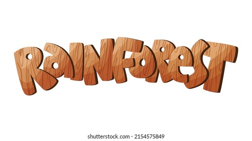 Rainforest hand lettering wooden text. Textured cartoon letters. Vector illustration. 