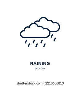 raining icon from ecology collection. Thin linear raining, rain, water outline icon isolated on white background. Line vector raining sign, symbol for web and mobile
