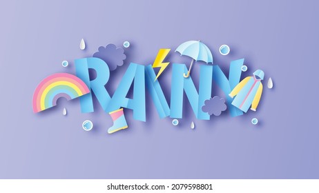 RAINY calligraphy decorated with umbrella, cloud, raindrop, rainbow, thunderbolt, raincoat and boots. Rainy calligraphy.Paper cut and craft style. vector, illustration.