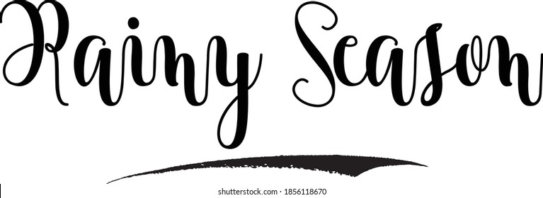 Rainy Season Handwritten Font Calligraphy Black Color Text on White Background