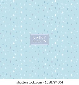 Rainy season pattern vector. Water drop background. 