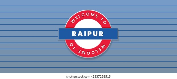 Raipur city in Chhattisgarh India sign board on fence vector illustration concept