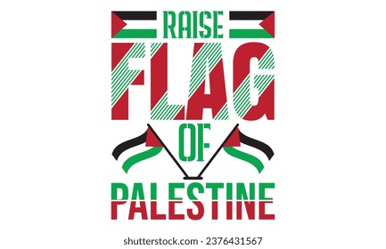 Raise Flag Of Palestine - Free Palestine  Vector And Clip Art