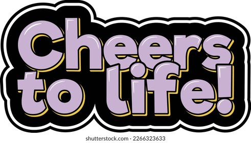 Raise a glass to the beauty of life with this cheerful and inspiring lettering vector design. Featuring bold typography and a fun color palette, this design is perfect for expressing your gratitude.