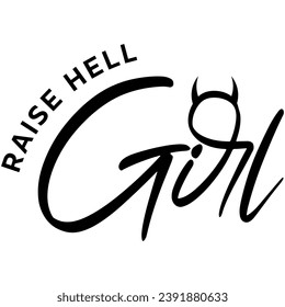 raise hell girl black vector graphic design and cut file