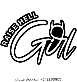 raise hell girl black vector graphic design and cut file