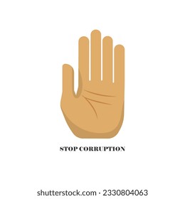 A raise palm of hand stop for corruption rejected bribery, corruption and venality illegal concept, editable shape object, copy space for text and individual design, vector flat style eps10