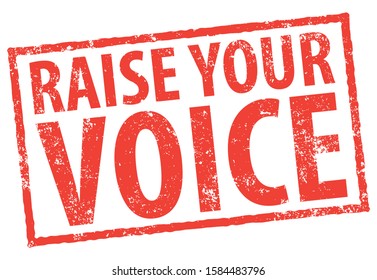 Raise Your Voice. Vector Red Stamp.