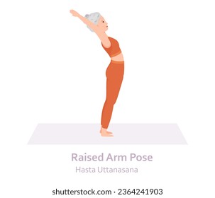 Raised Arm Yoga pose. Hasta Uttanasana. Elderly woman practicing yoga asana. Healthy lifestyle. Flat cartoon character. Vector illustration