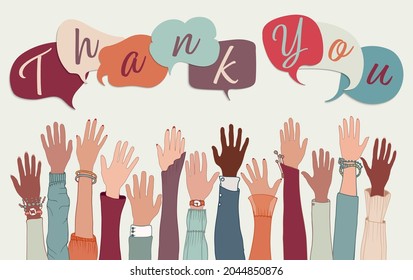 Raised arms and hand of a group of diverse multi-ethnic people and speech bubble with letters forming the word -Thank You- inside.Teamwork. Gratitude acknowledge and appreciation.Community