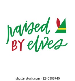 Raised by elves