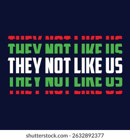 Raised fist They not like us, Black history month, Black Pride, 1865 Juneteenth