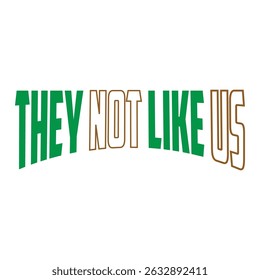 Raised fist They not like us, Black history month, Black Pride, 1865 Juneteenth