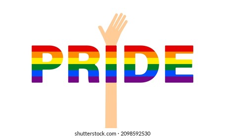 Raised hand and PRIDE word with gay pride rainbow flag design on white background. LGBT gay pride concept. Vector illustration