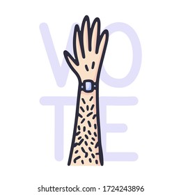 Raised hand up and text to vote. The male hairy hand is made in a doodle-style vector illustration. 