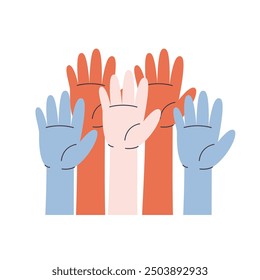 Raised up hands. Election campaign for civil rights, protest event, rally. Voting and elections concept. Vector illustration in flat style