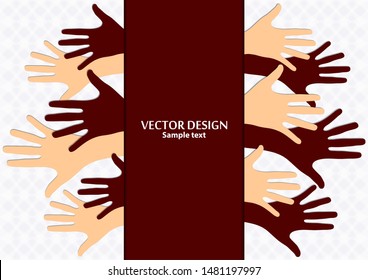 Raised hands, open palms. The concept of charity, volunteering, love, goodness, equality, racial and social issues. Vector illustration for your design.