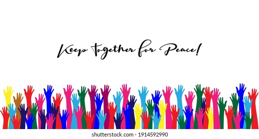 Raised Up Hands in Rainbow Colors. Pride Parade, LGBT Tolerance. Peaceful Demonstration. World Peace Day Banner. Teamwork, Voting, Volunteering, Collaboration, Election. Peace Day, Raised Up Hands.