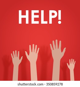 Raised hands up, asking for help. vector illustration