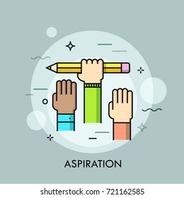 Raised human hands. Concept of aspiration, ambition of goal achieving, intention, endeavor, effort, career growth and development, teamwork. Modern vector illustration for web banner, website, poster.
