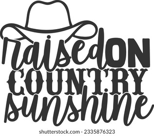 Raised On Country Sunshine - Southern Vibe